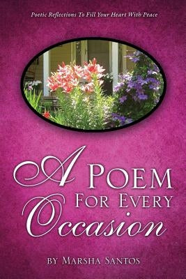 A Poem For Every Occasion by Santos, Marsha