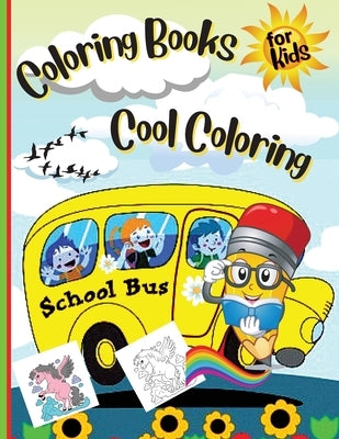 Coloring Books For Kids Cool Coloring Girls & Boys: For Girls & Boys by Stela