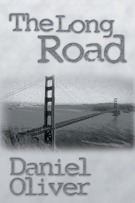 The Long Road by Oliver, Daniel B.