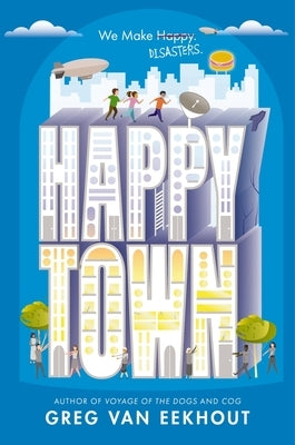 Happy Town by Van Eekhout, Greg