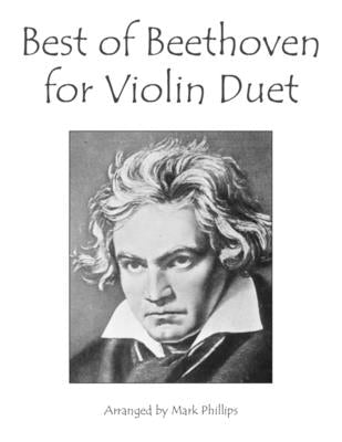 Best of Beethoven for Violin Duet by Phillips, Mark