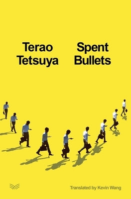 Spent Bullets by Tetsuya, Terao