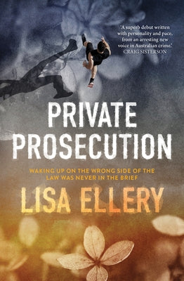 Private Prosecution by Ellery, Lisa