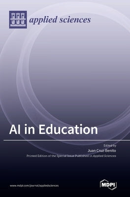 AI in Education by Cruz-Benito, Juan