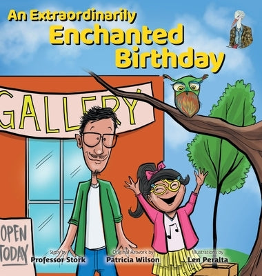 An Extraordinarily Enchanted Birthday by Stork