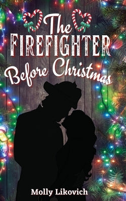 The Firefighter Before Christmas by Likovich