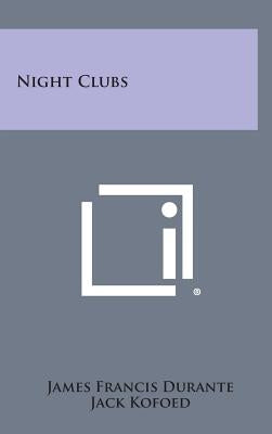 Night Clubs by Durante, James Francis