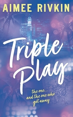 Triple Play: A Why Choose Sports Romance by Rivkin, Aimee