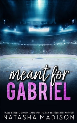 Meant For Gabriel - Special Edition by Madison