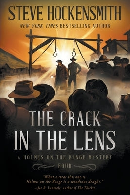 The Crack in the Lens: A Western Mystery Series by Hockensmith, Steve