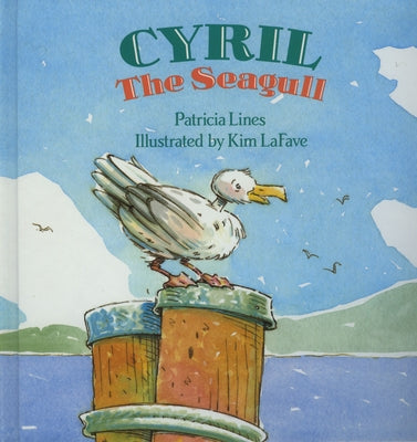 Cyril the Seagull by Lines, Patricia