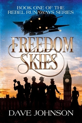 Freedom Skies by Johnson, Dave