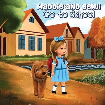 Maddie and Benji: Go to School by McConnell