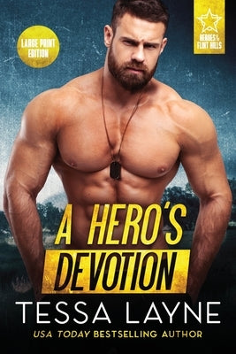 A Hero's Devotion by Layne, Tessa