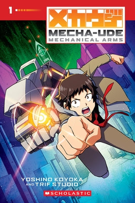 Mecha-Ude: Mechanical Arms (Volume 1) by Koyoka, Yoshino