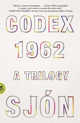 Codex 1962: A Trilogy by Sjón