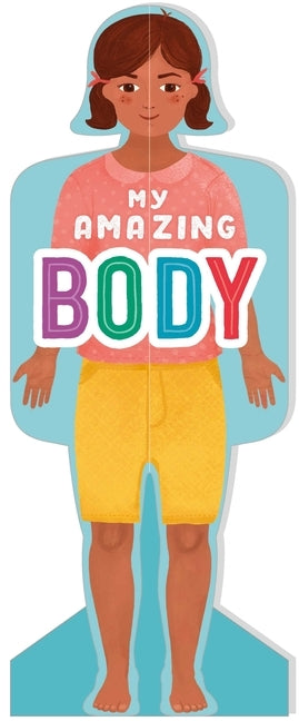 My Amazing Body (Girls): First Human Body Book for Kids by Igloobooks