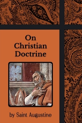 On Christian Doctrine by Augustine