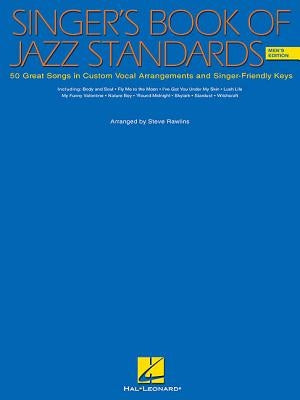 The Singer's Book of Jazz Standards - Men's Edition: Men's Edition by Rawlins, S.