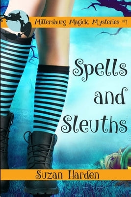 Spells and Sleuths by Harden, Suzan