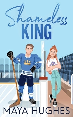 Shameless King by Hughes, Maya