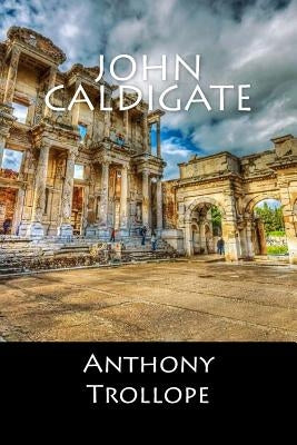 John Caldigate by Anthony Trollope