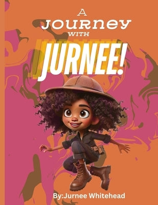 A Journey with Jurnee: A Site Word Adventure by Whitehead, Jurnee