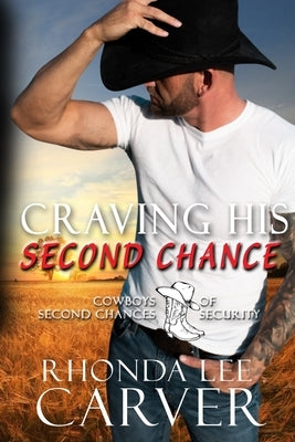 Craving His Second Chance by Carver, Rhonda Lee