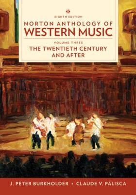 Norton Anthology of Western Music by Burkholder, J. Peter