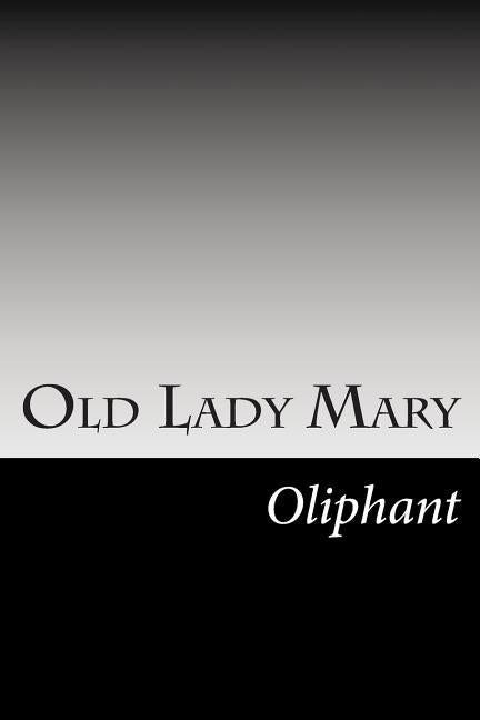 Old Lady Mary by Oliphant