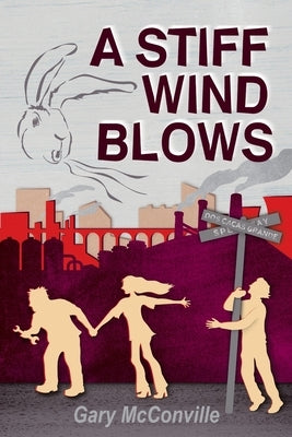 A Stiff Wind Blows by McConville, Gary