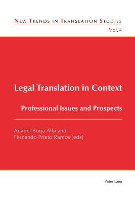 Legal Translation in Context: Professional Issues and Prospects by Díaz Cintas, Jorge