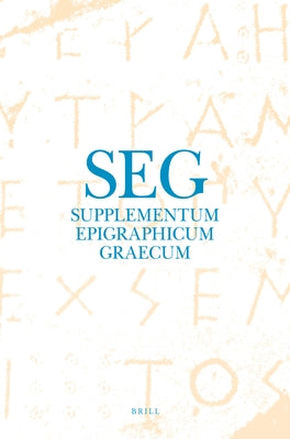 Supplementum Epigraphicum Graecum, Volume LXIX (2019) by Chaniotis, Angelos