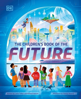 The Children's Book of the Future by Tidhar, Lavie