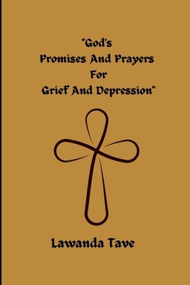 God's Promises for Grief and Depression by Tave, Lawanda