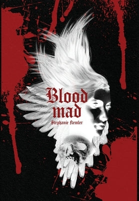 Bloodmad by Kemler, Stephanie