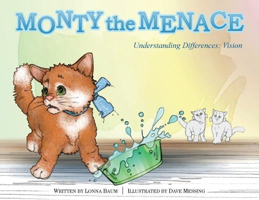 Monty the Menace: Understanding Differences: Vision by Baum, Lonna