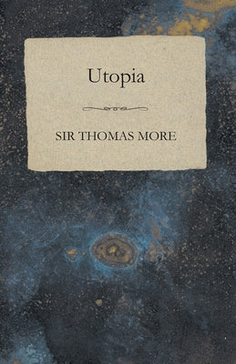 Utopia by More, Thomas