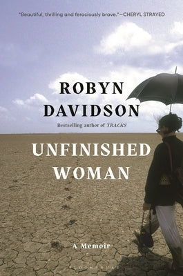 Unfinished Woman: A Memoir by Davidson, Robyn