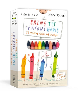 Bring the Crayons Home: A Box of Crayons, Letter-Writing Paper, and Envelopes by Daywalt, Drew