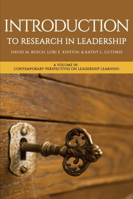 Introduction to Research in Leadership by Rosch, David M.