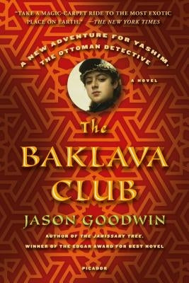 The Baklava Club by Goodwin, Jason