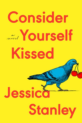 Consider Yourself Kissed by Stanley, Jessica