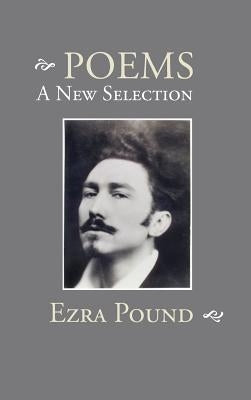 Poems: A New Selection by Pound, Ezra