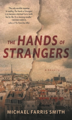 The Hands of Strangers by Smith, Michael Farris