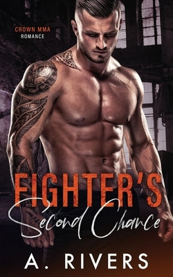 Fighter's Second Chance by Rivers, A.