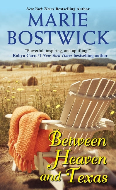 Between Heaven and Texas by Bostwick, Marie