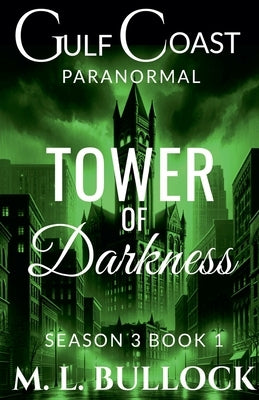 Tower of Darkness by Bullock, M. L.