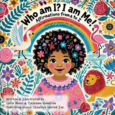 Who am I? I am me!: Affirmations from A to Z by Mucci, Lucia