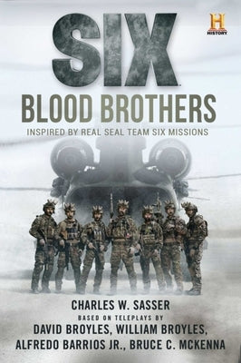 Six: Blood Brothers: X by Sasser, Charles W.